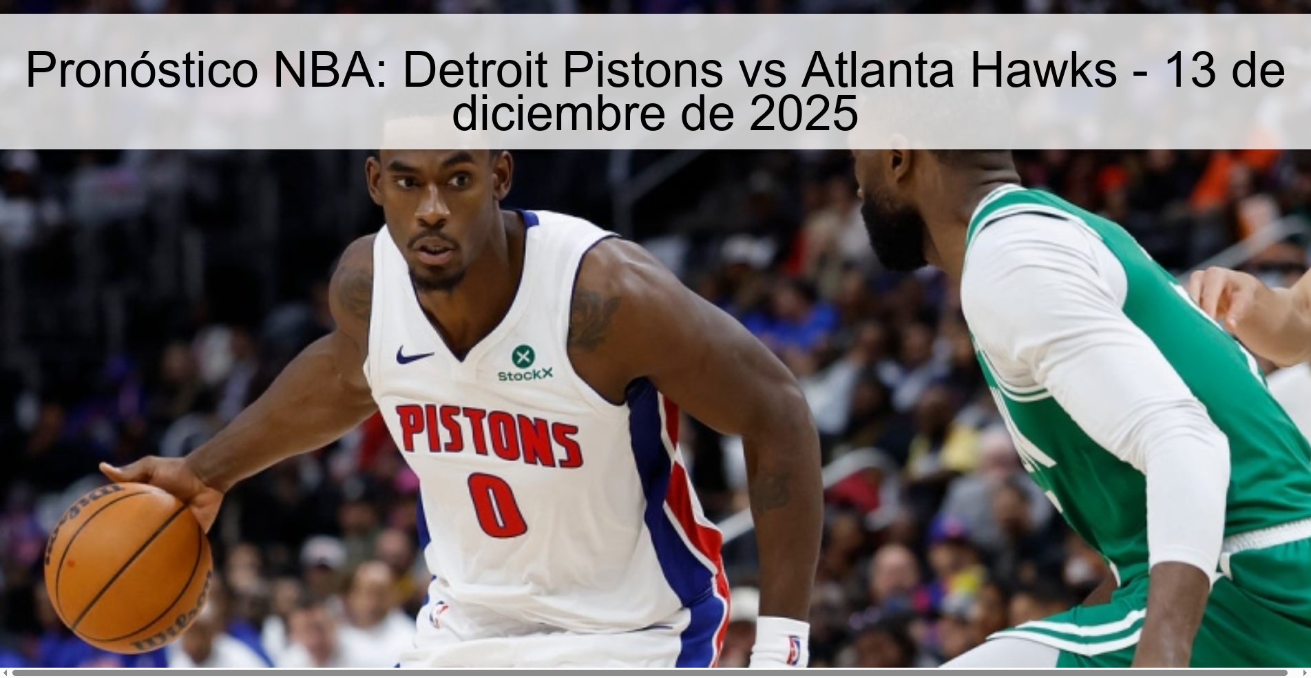 Pronóstico NBA: Detroit Pistons vs Atlanta Hawks - 13 de diciembre de 2025