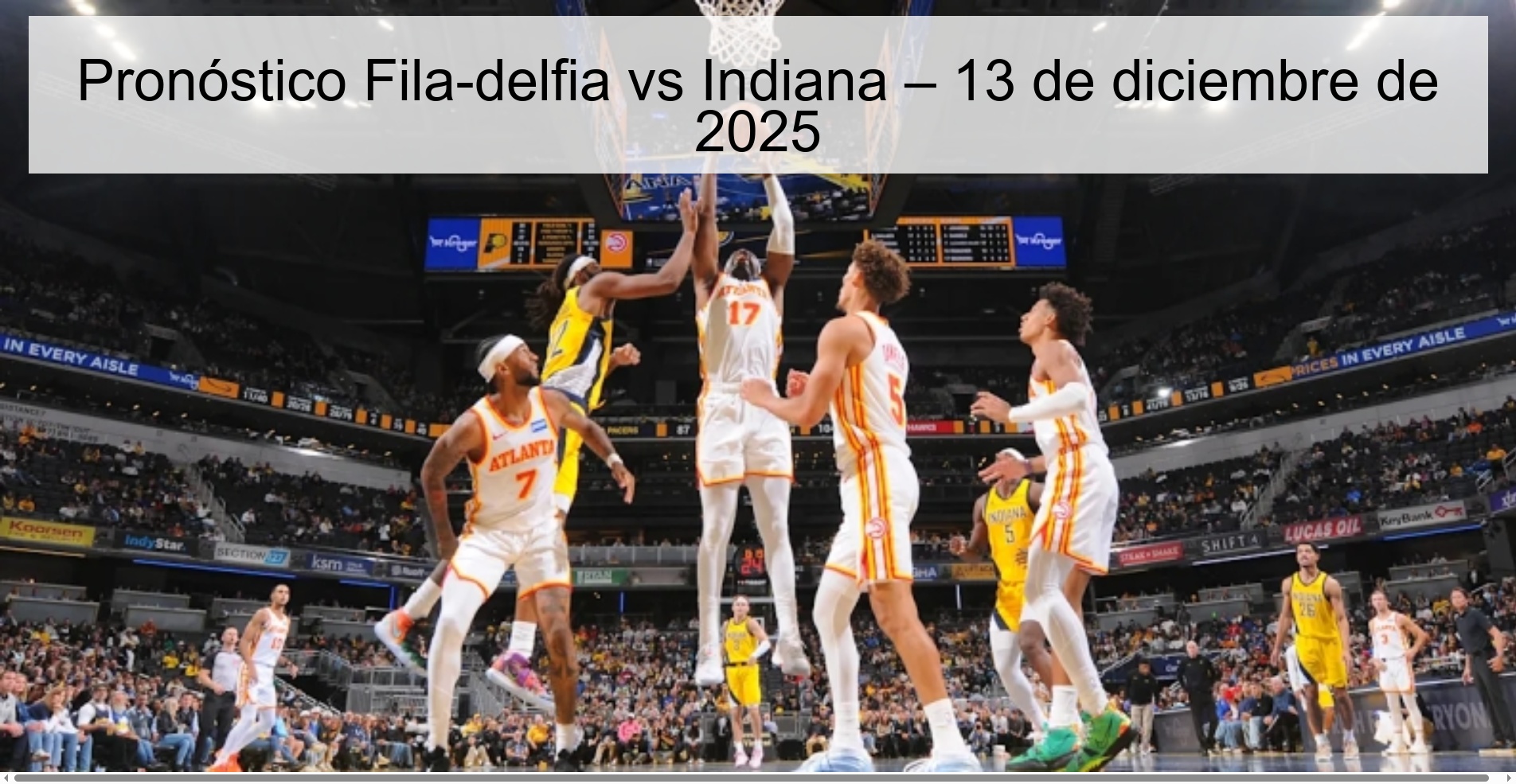 Pronóstico Fila­delfia vs Indiana – 13 de diciembre de 2025