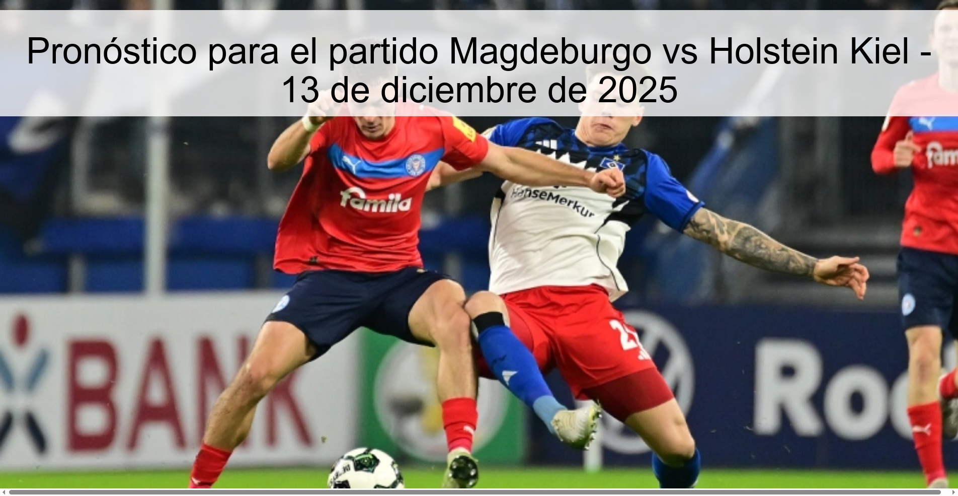 Pronóstico para el partido Magdeburgo vs Holstein Kiel - 13 de diciembre de 2025