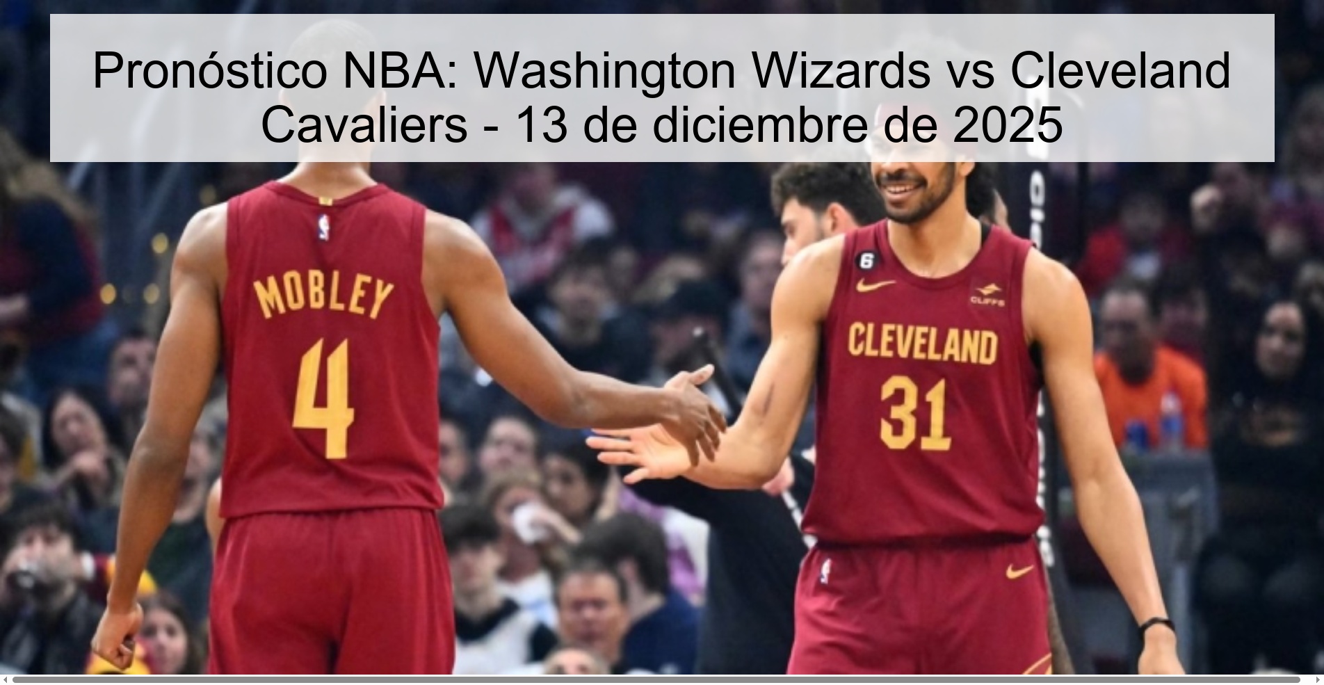 Pronóstico NBA: Washington Wizards vs Cleveland Cavaliers - 13 de diciembre de 2025