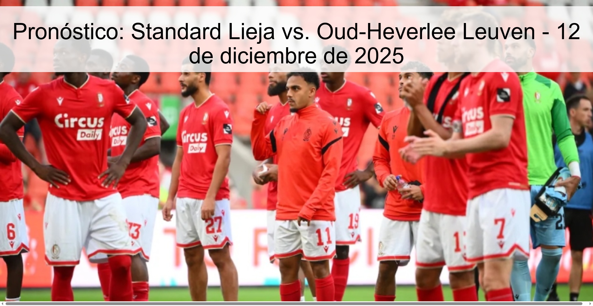 Pronóstico: Standard Lieja vs. Oud-Heverlee Leuven - 12 de diciembre de 2025