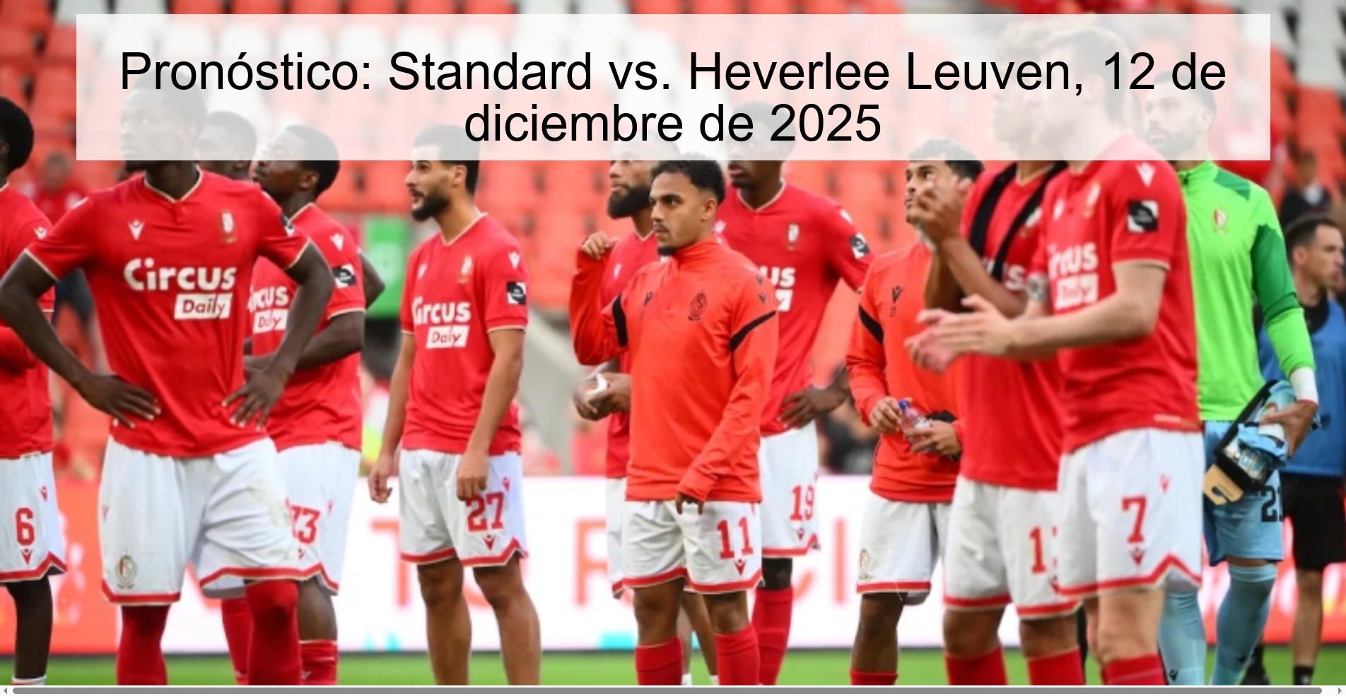 Pronóstico: Standard vs. Heverlee Leuven, 12 de diciembre de 2025