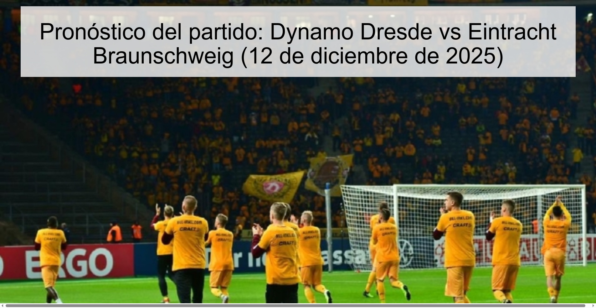 Pronóstico del partido: Dynamo Dresde vs Eintracht Braunschweig (12 de diciembre de 2025)