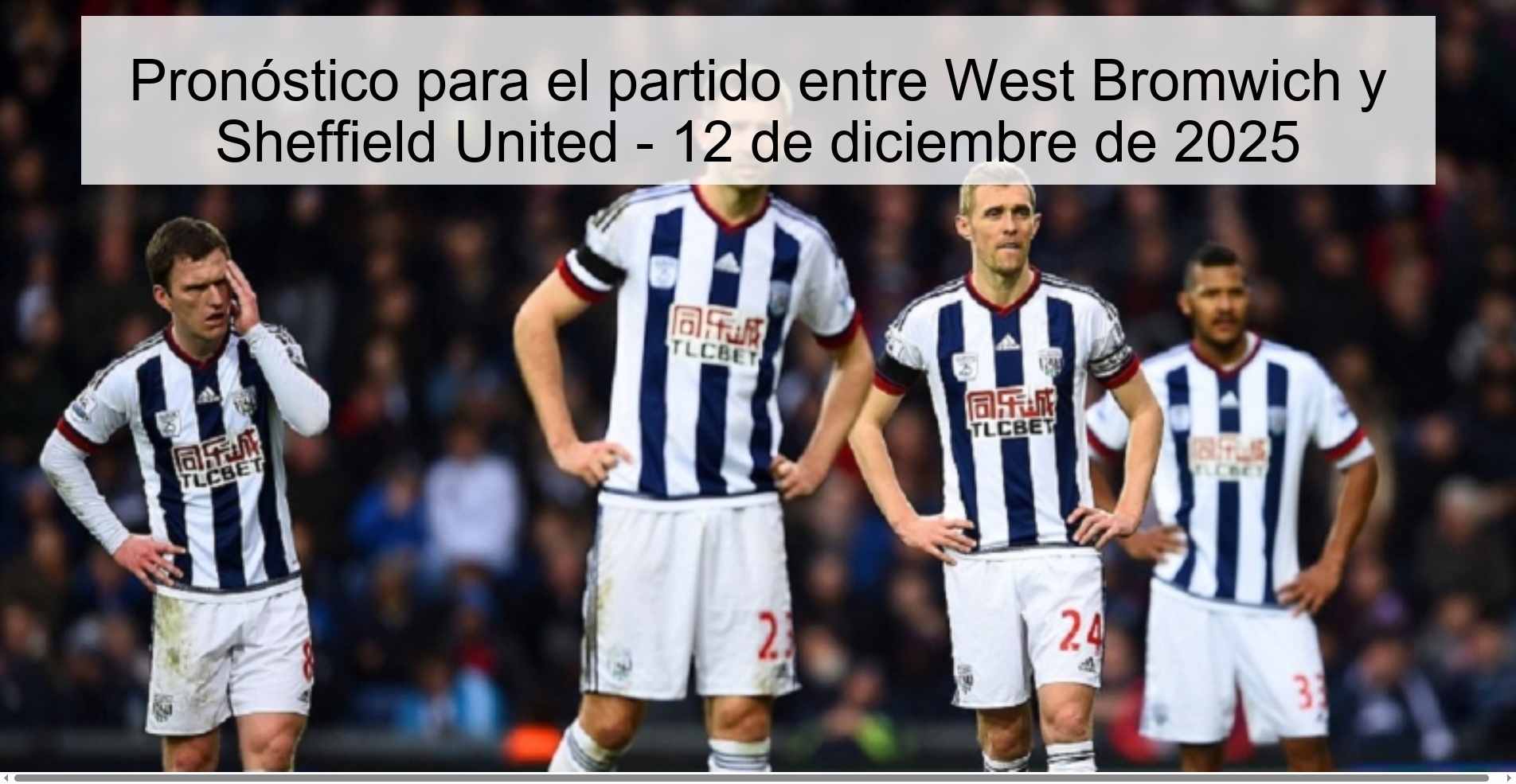 Pronóstico para el partido entre West Bromwich y Sheffield United - 12 de diciembre de 2025