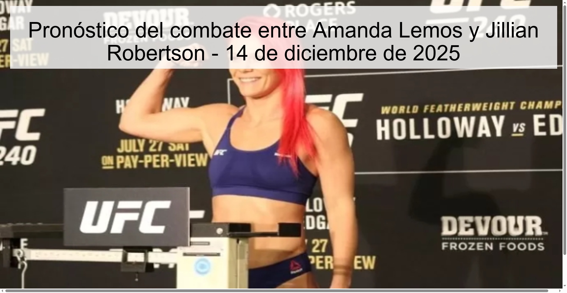 Pronóstico del combate entre Amanda Lemos y Jillian Robertson - 14 de diciembre de 2025