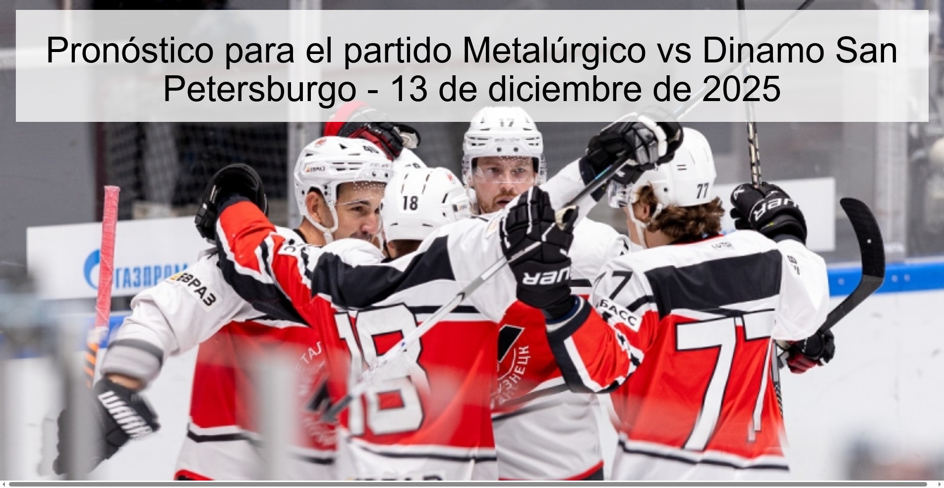 Pronóstico para el partido Metalúrgico vs Dinamo San Petersburgo - 13 de diciembre de 2025
