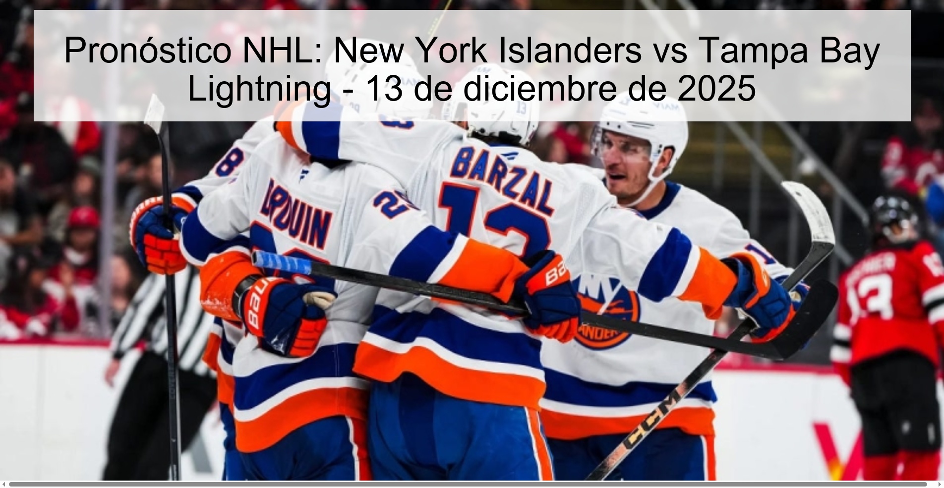 Pronóstico NHL: New York Islanders vs Tampa Bay Lightning - 13 de diciembre de 2025