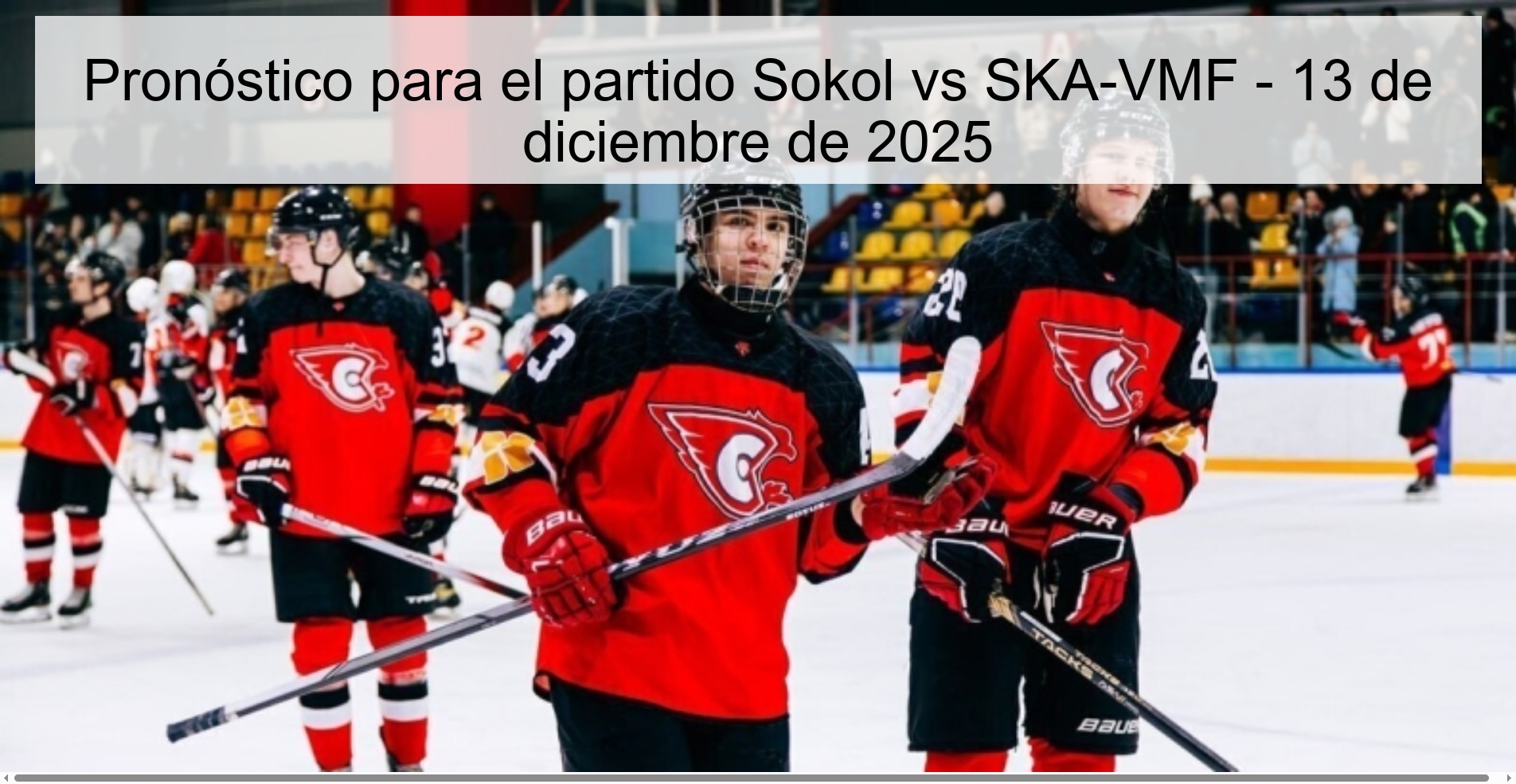 Pronóstico para el partido Sokol vs SKA-VMF - 13 de diciembre de 2025