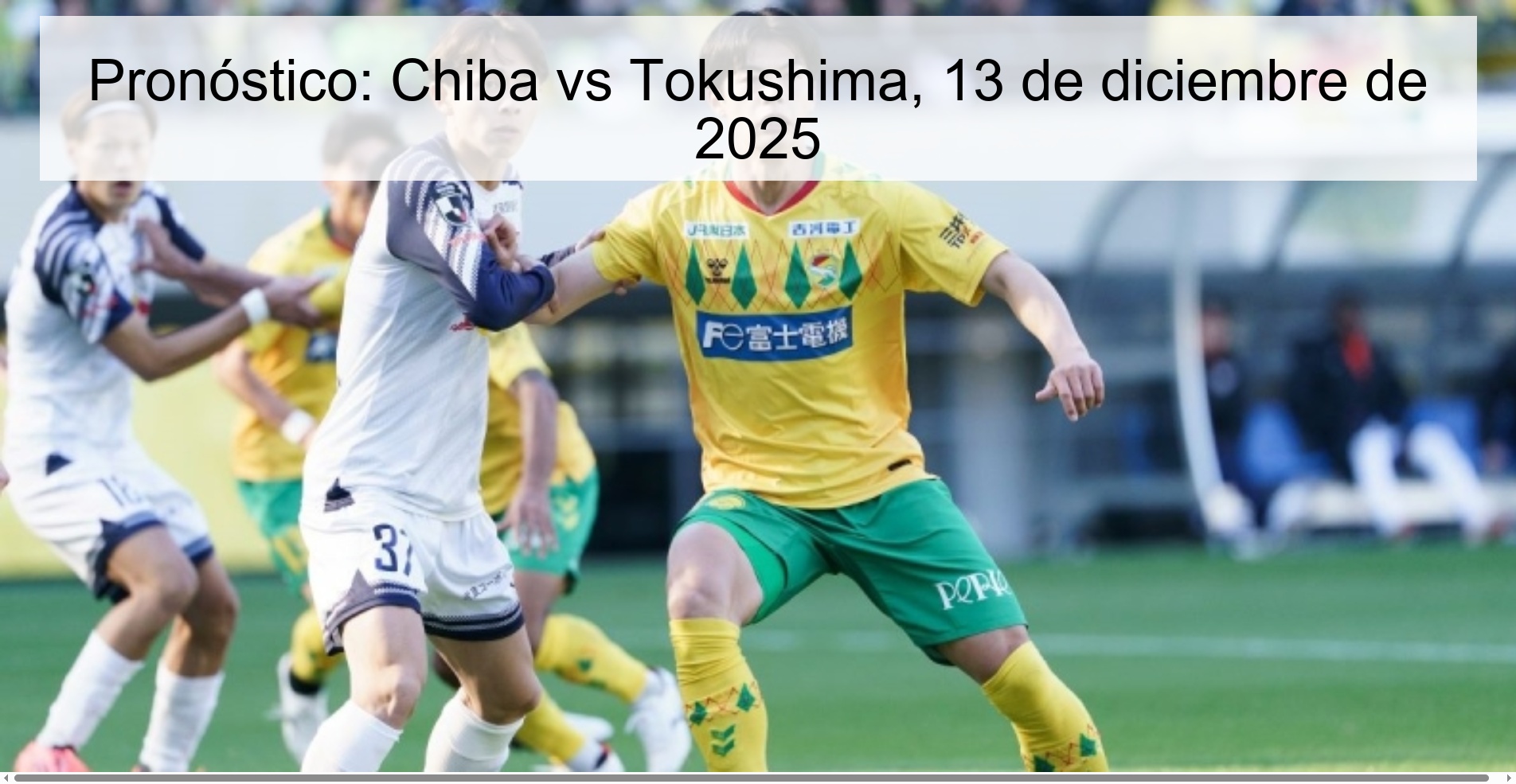 Pronóstico: Chiba vs Tokushima, 13 de diciembre de 2025