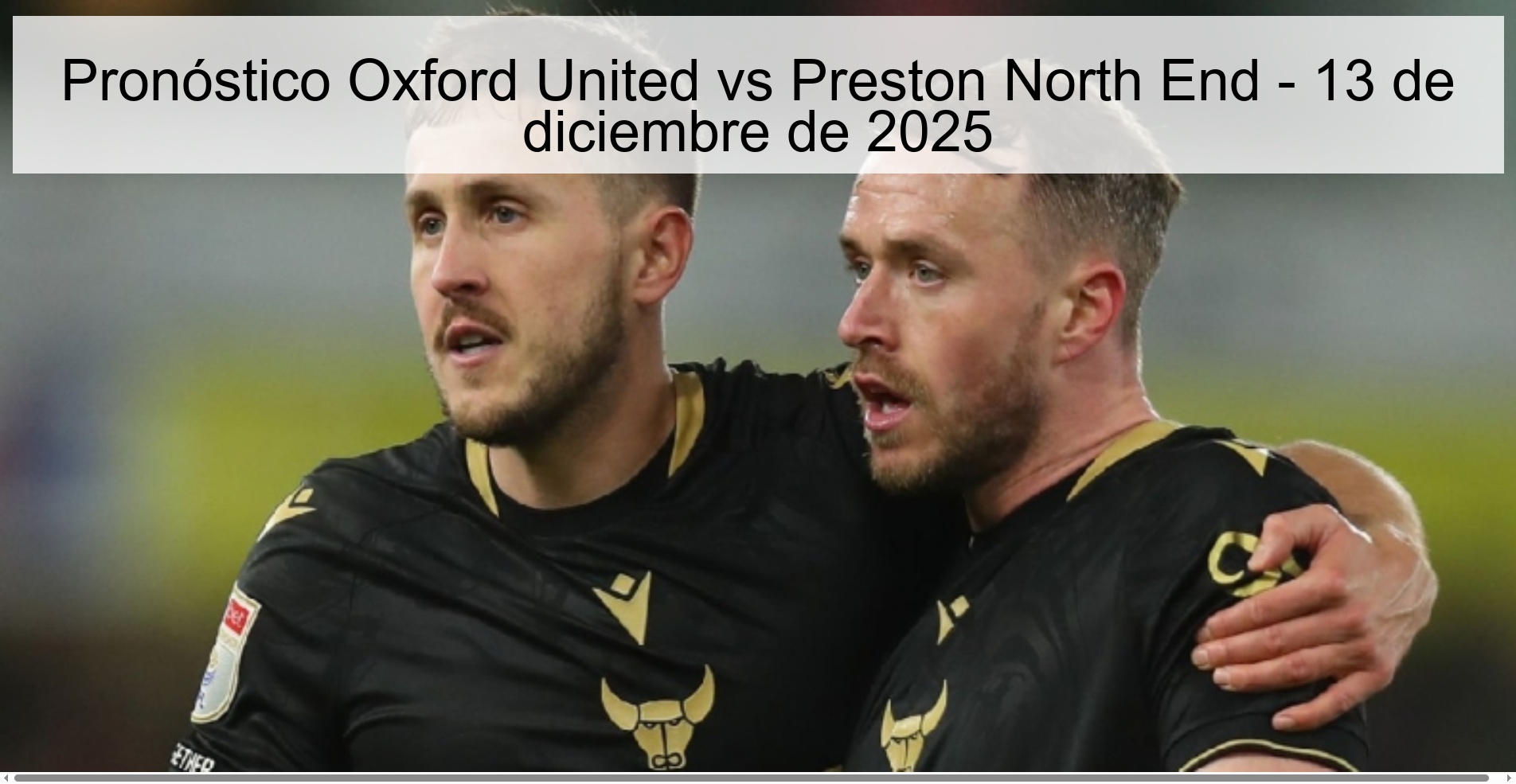 Pronóstico Oxford United vs Preston North End - 13 de diciembre de 2025