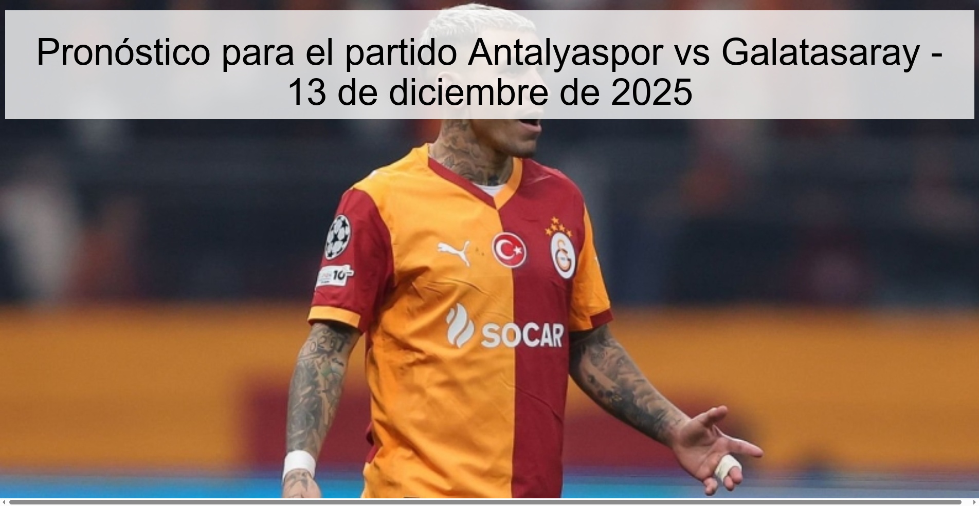 Pronóstico para el partido Antalyaspor vs Galatasaray - 13 de diciembre de 2025