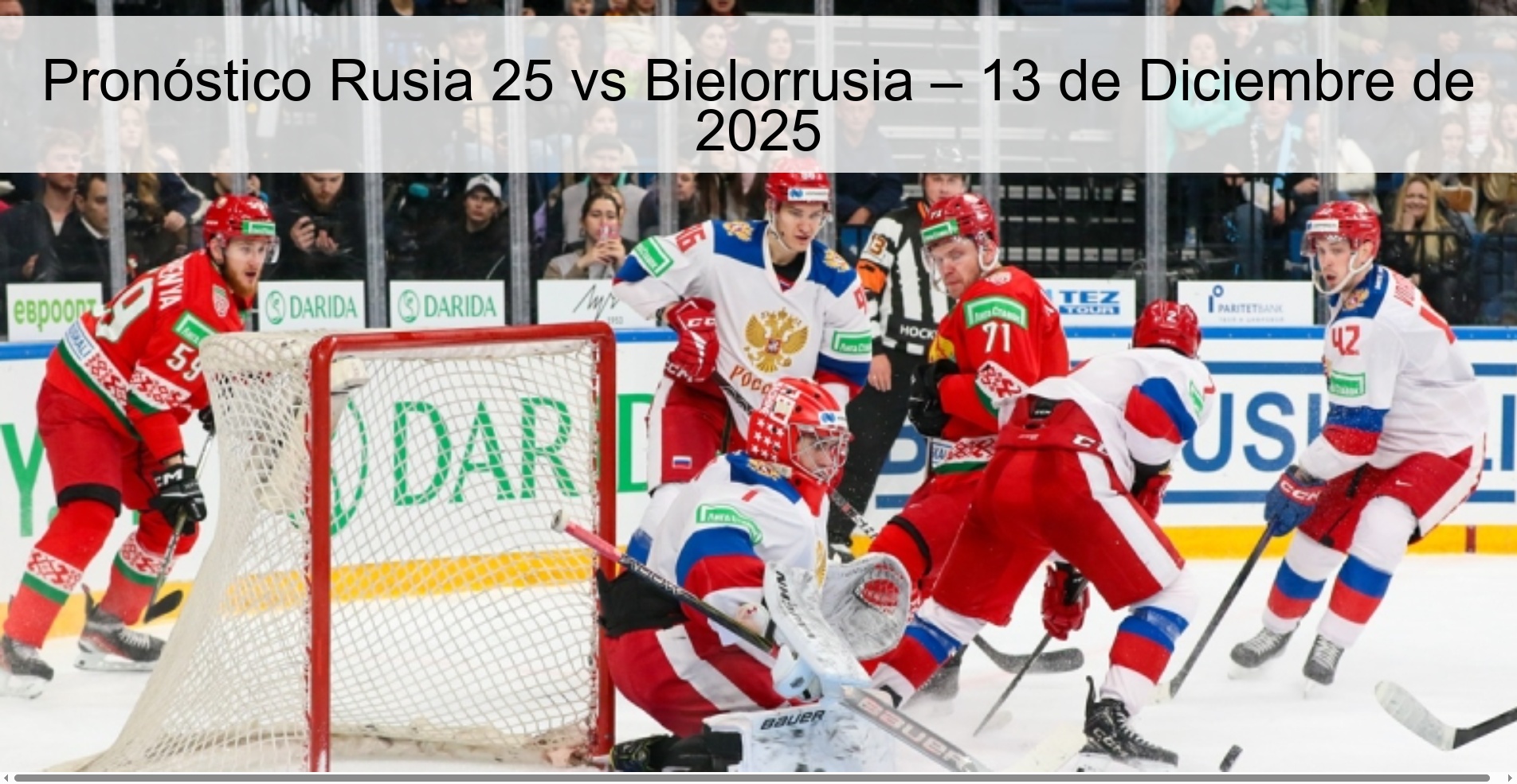Pronóstico Rusia 25 vs Bielorrusia – 13 de Diciembre de 2025