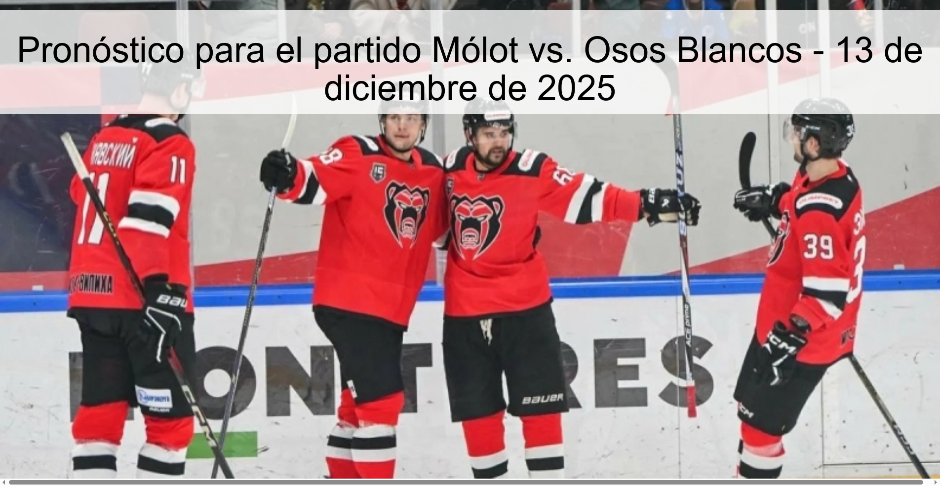 Pronóstico para el partido Mólot vs. Osos Blancos - 13 de diciembre de 2025