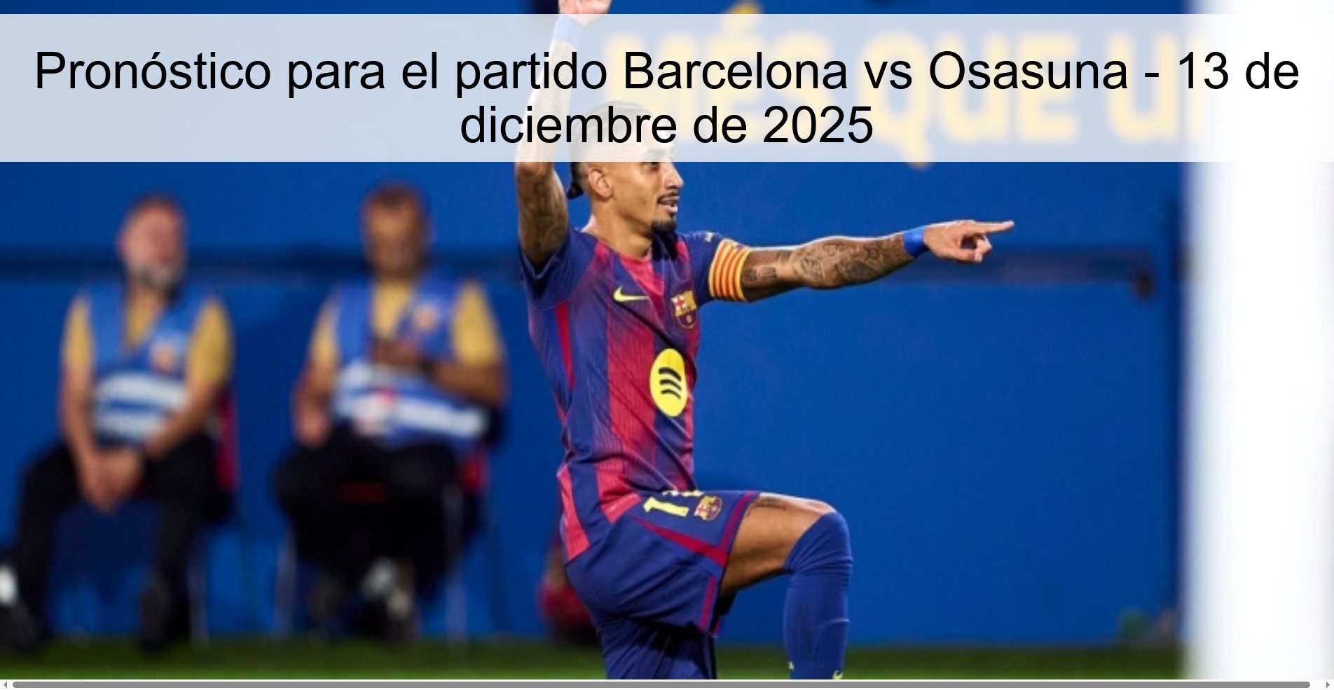 Pronóstico para el partido Barcelona vs Osasuna - 13 de diciembre de 2025