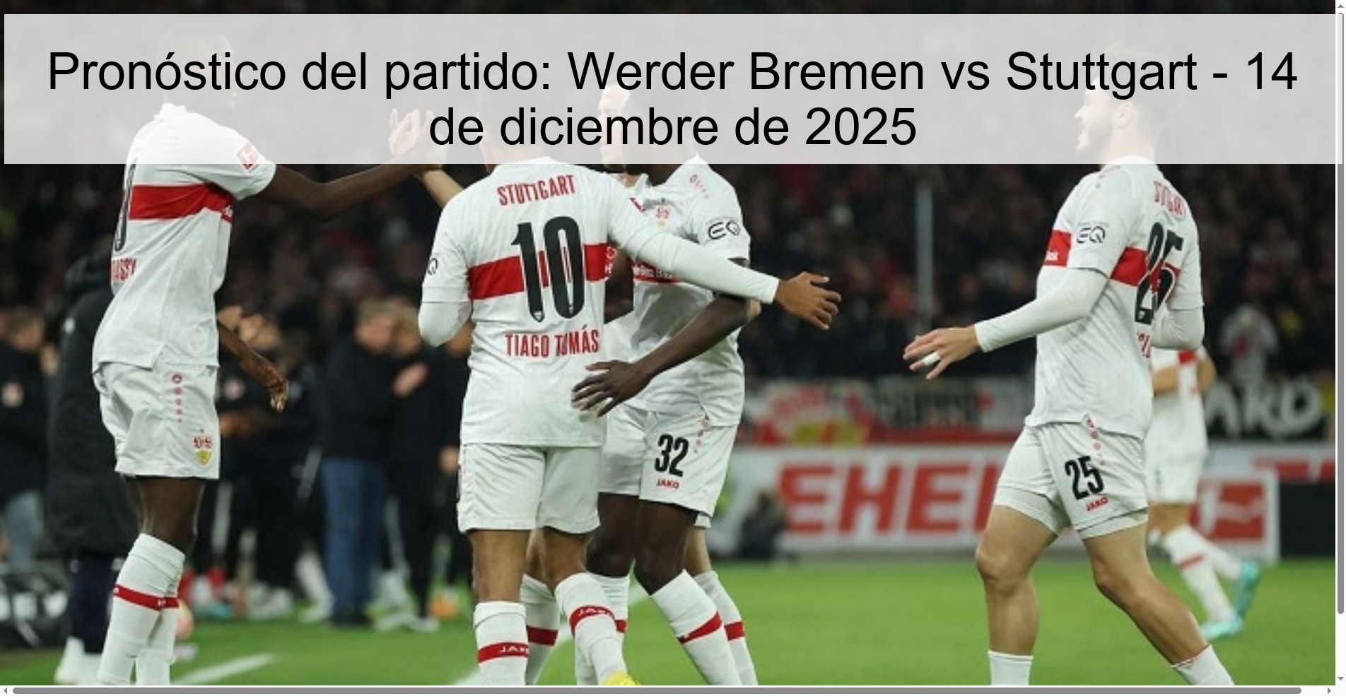 Pronóstico del partido: Werder Bremen vs Stuttgart - 14 de diciembre de 2025
