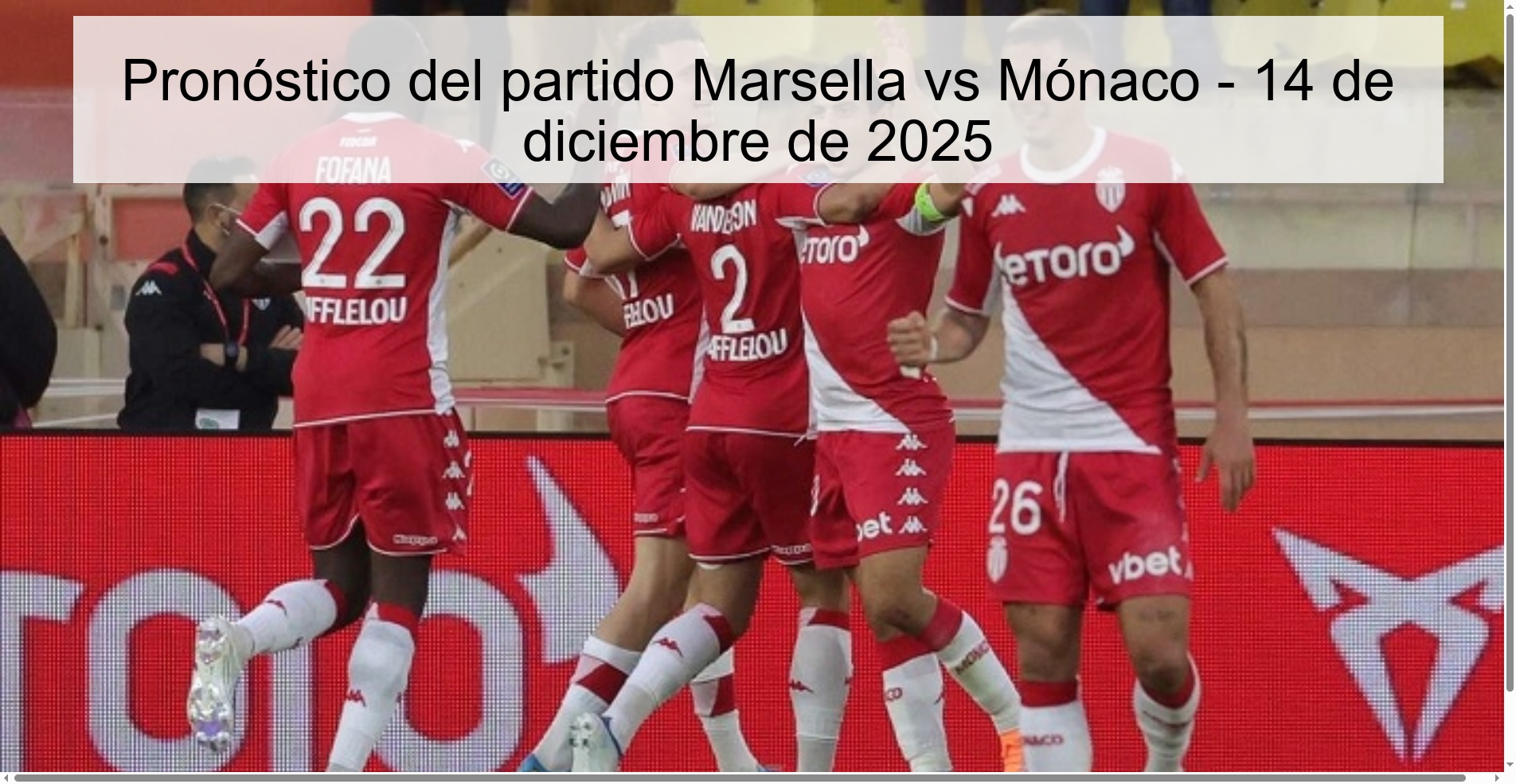 Pronóstico del partido Marsella vs Mónaco - 14 de diciembre de 2025