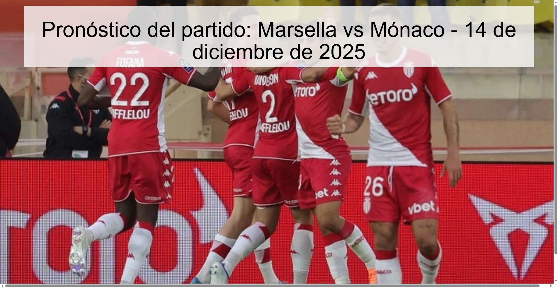 Pronóstico del partido: Marsella vs Mónaco - 14 de diciembre de 2025