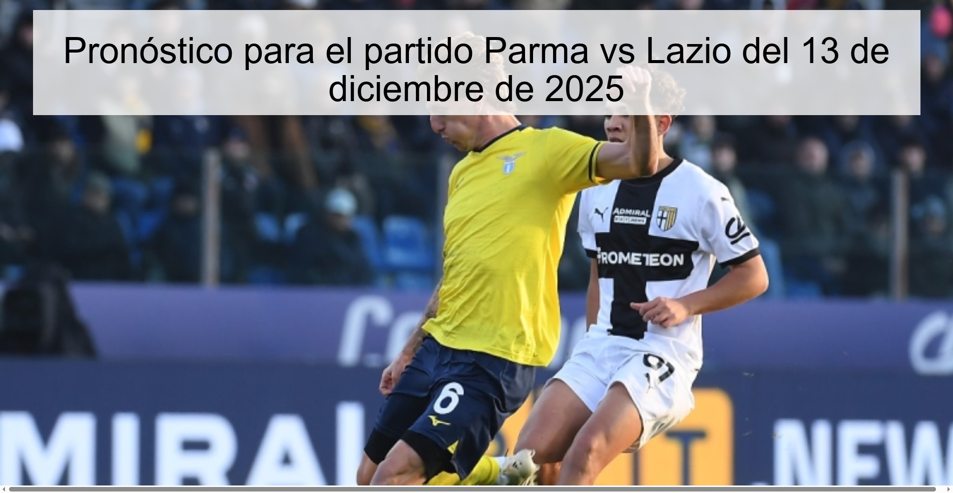 Pronóstico para el partido Parma vs Lazio del 13 de diciembre de 2025