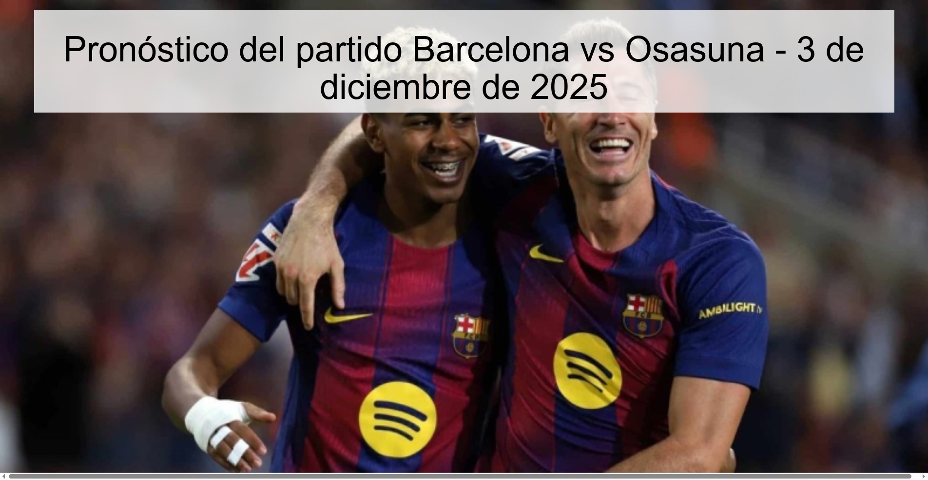 Pronóstico del partido Barcelona vs Osasuna - 3 de diciembre de 2025
