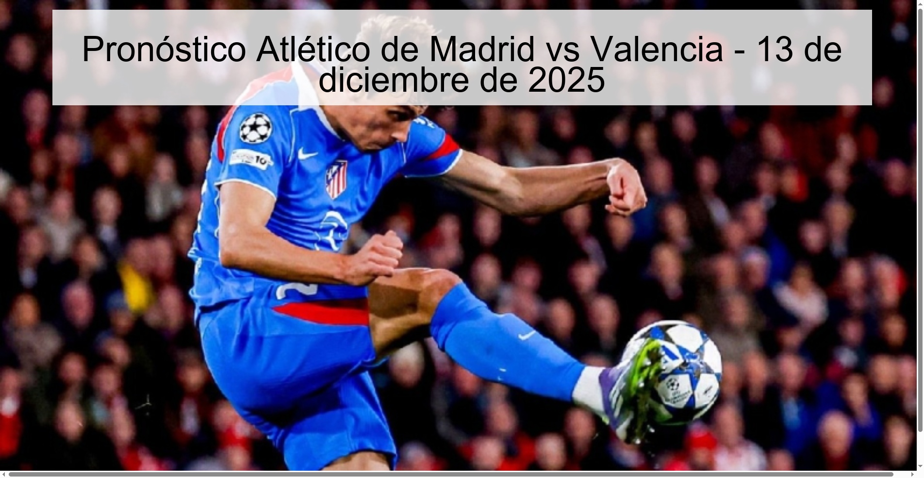 Pronóstico Atlético de Madrid vs Valencia - 13 de diciembre de 2025