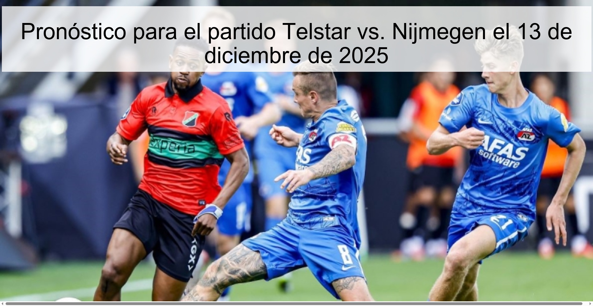 Pronóstico para el partido Telstar vs. Nijmegen el 13 de diciembre de 2025
