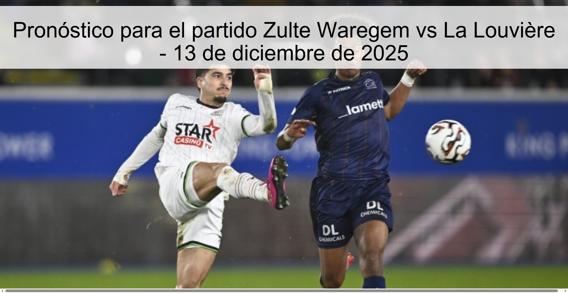 Pronóstico para el partido Zulte Waregem vs La Louvière - 13 de diciembre de 2025