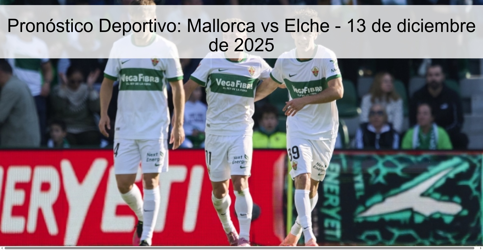Pronóstico Deportivo: Mallorca vs Elche - 13 de diciembre de 2025
