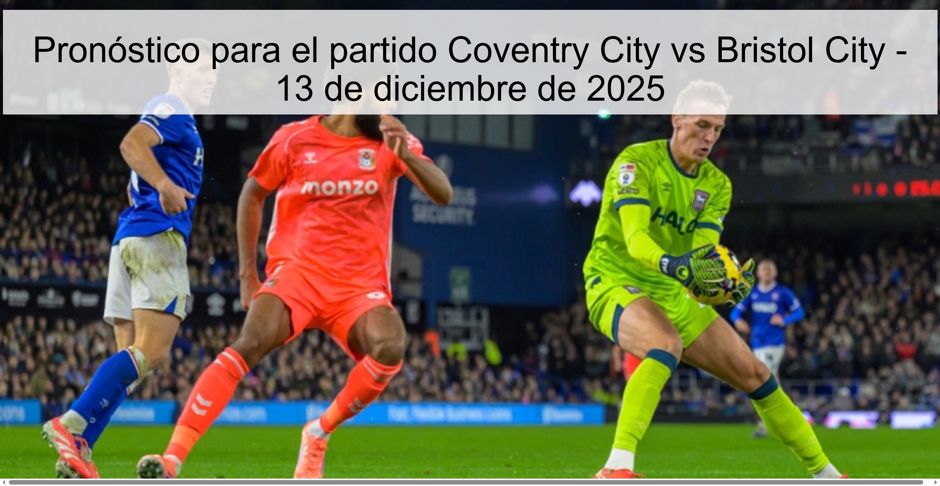 Pronóstico para el partido Coventry City vs Bristol City - 13 de diciembre de 2025