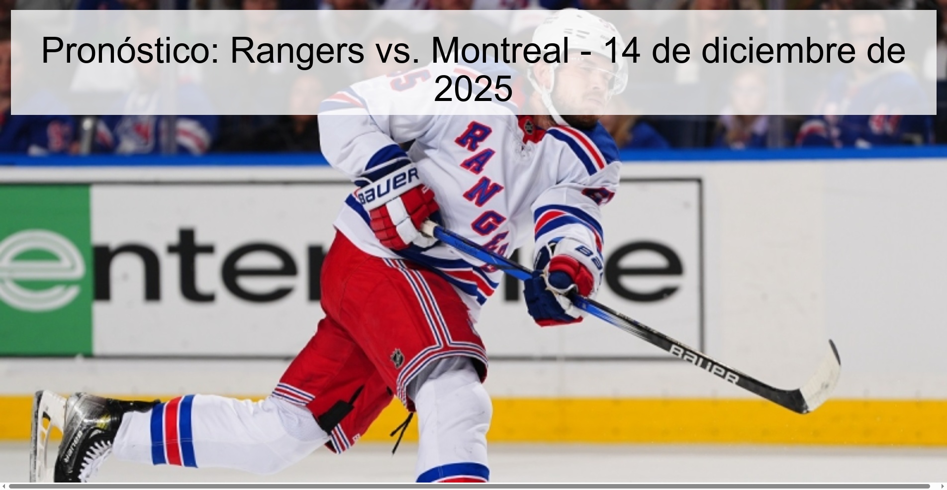 Pronóstico: Rangers vs. Montreal - 14 de diciembre de 2025
