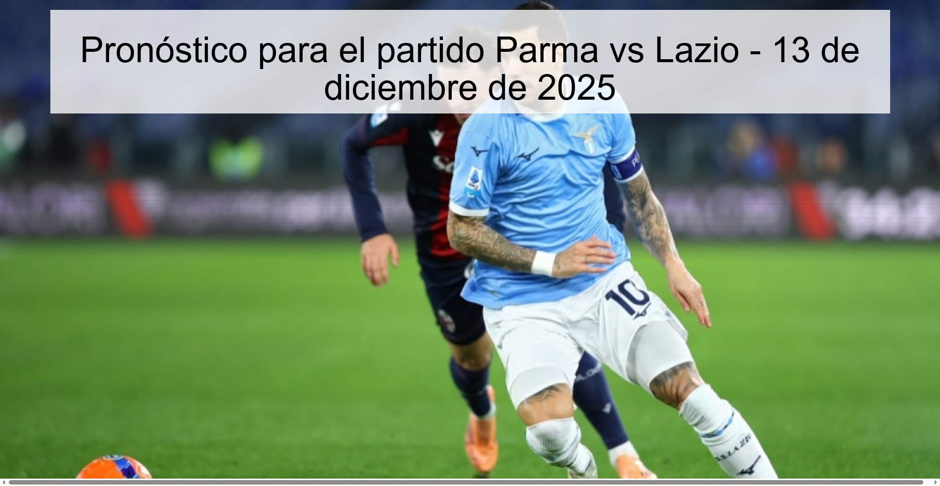 Pronóstico para el partido Parma vs Lazio - 13 de diciembre de 2025