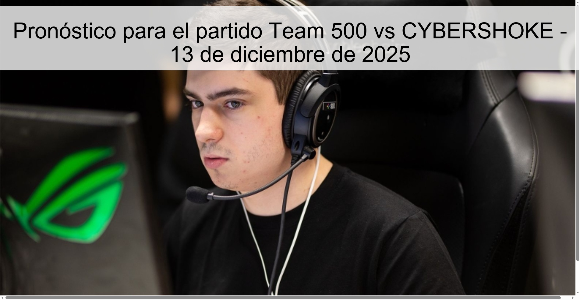 Pronóstico para el partido Team 500 vs CYBERSHOKE - 13 de diciembre de 2025