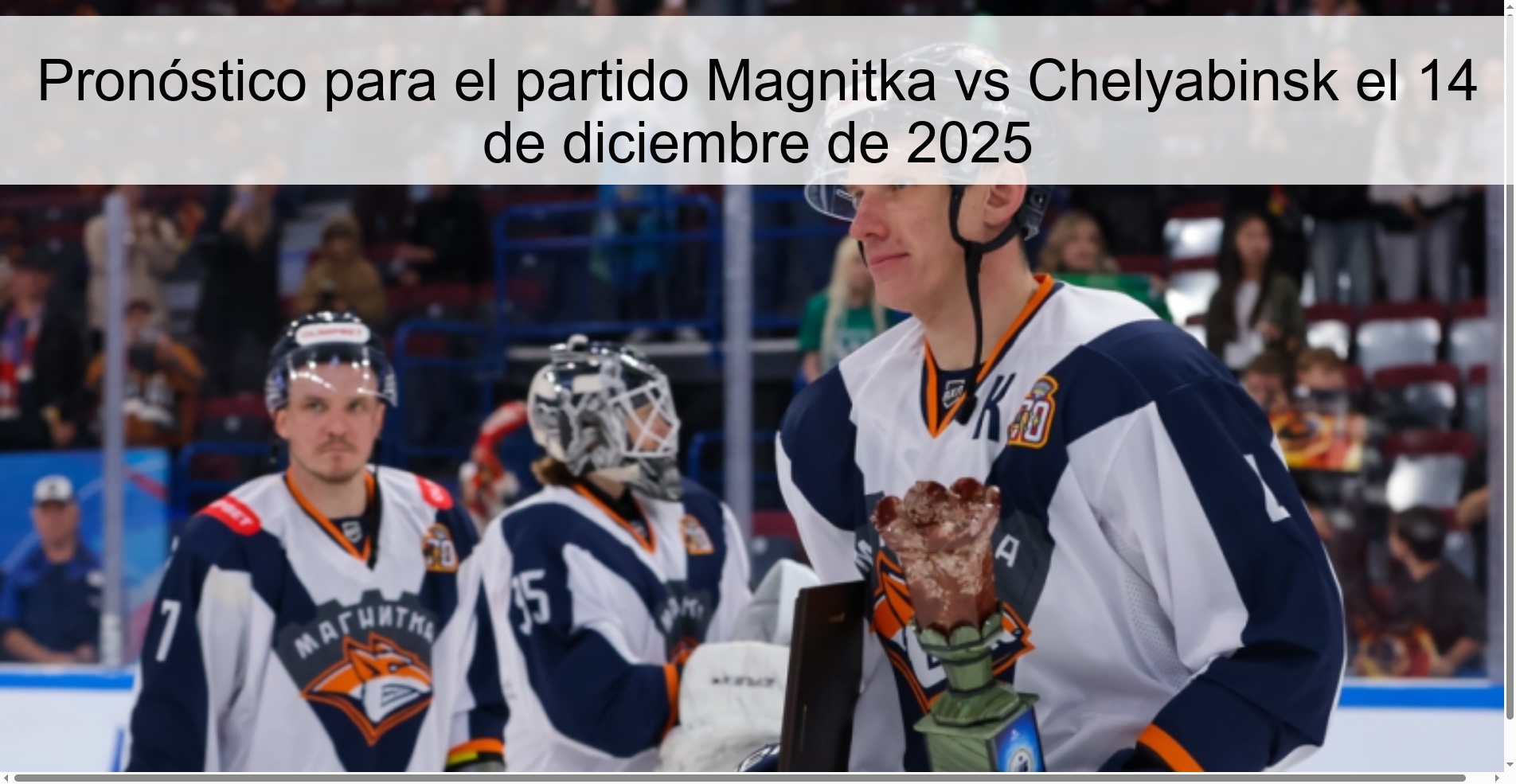 Pronóstico para el partido Magnitka vs Chelyabinsk el 14 de diciembre de 2025