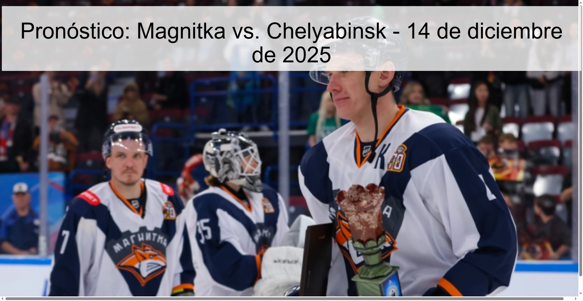 Pronóstico: Magnitka vs. Chelyabinsk - 14 de diciembre de 2025