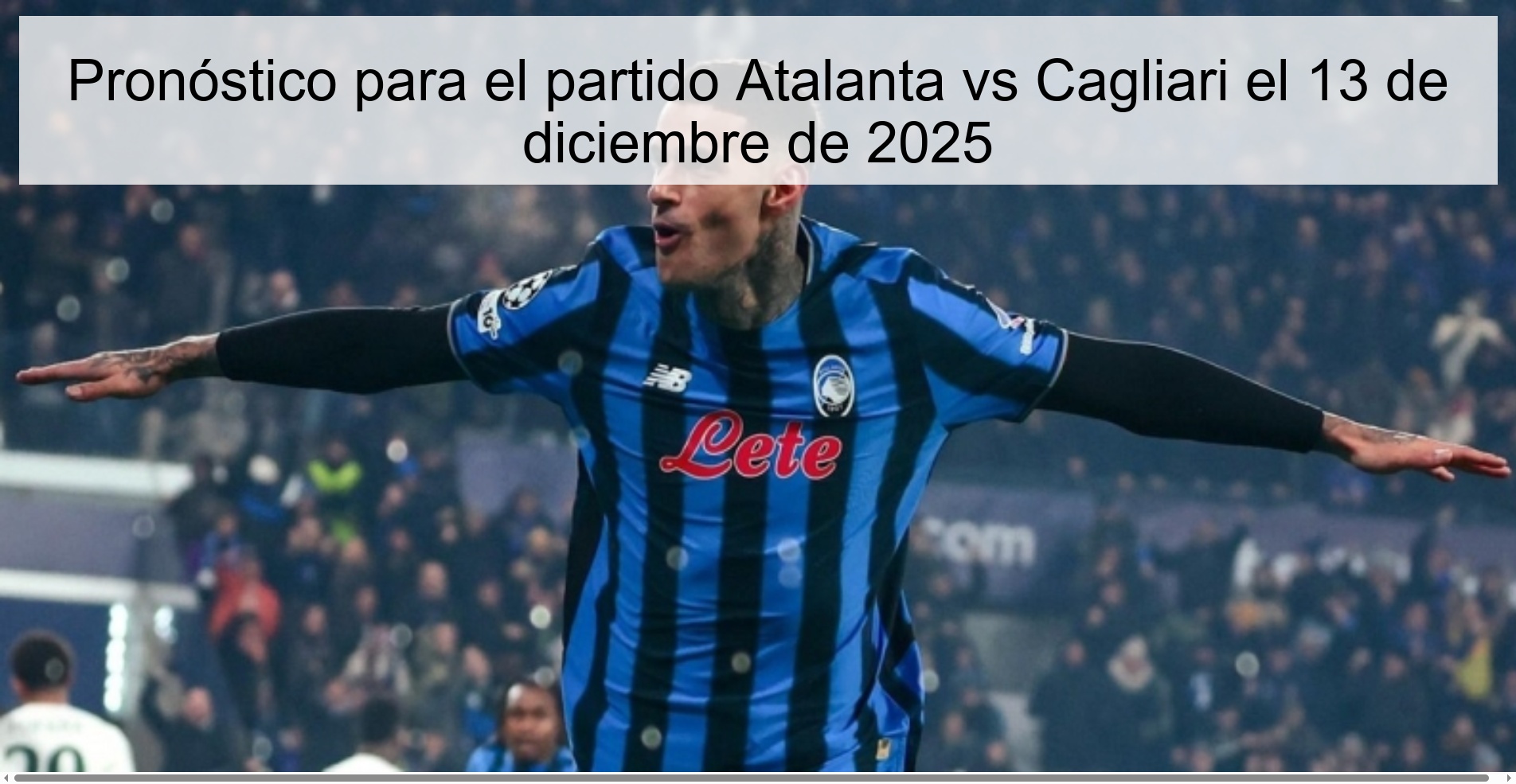 Pronóstico para el partido Atalanta vs Cagliari el 13 de diciembre de 2025