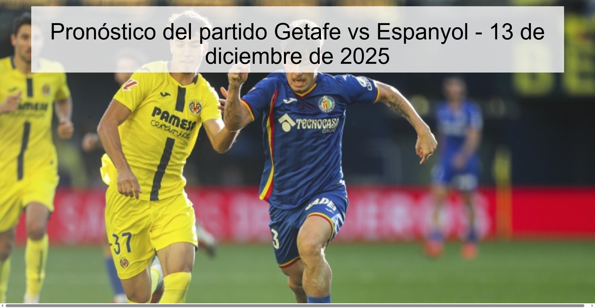 Pronóstico del partido Getafe vs Espanyol - 13 de diciembre de 2025