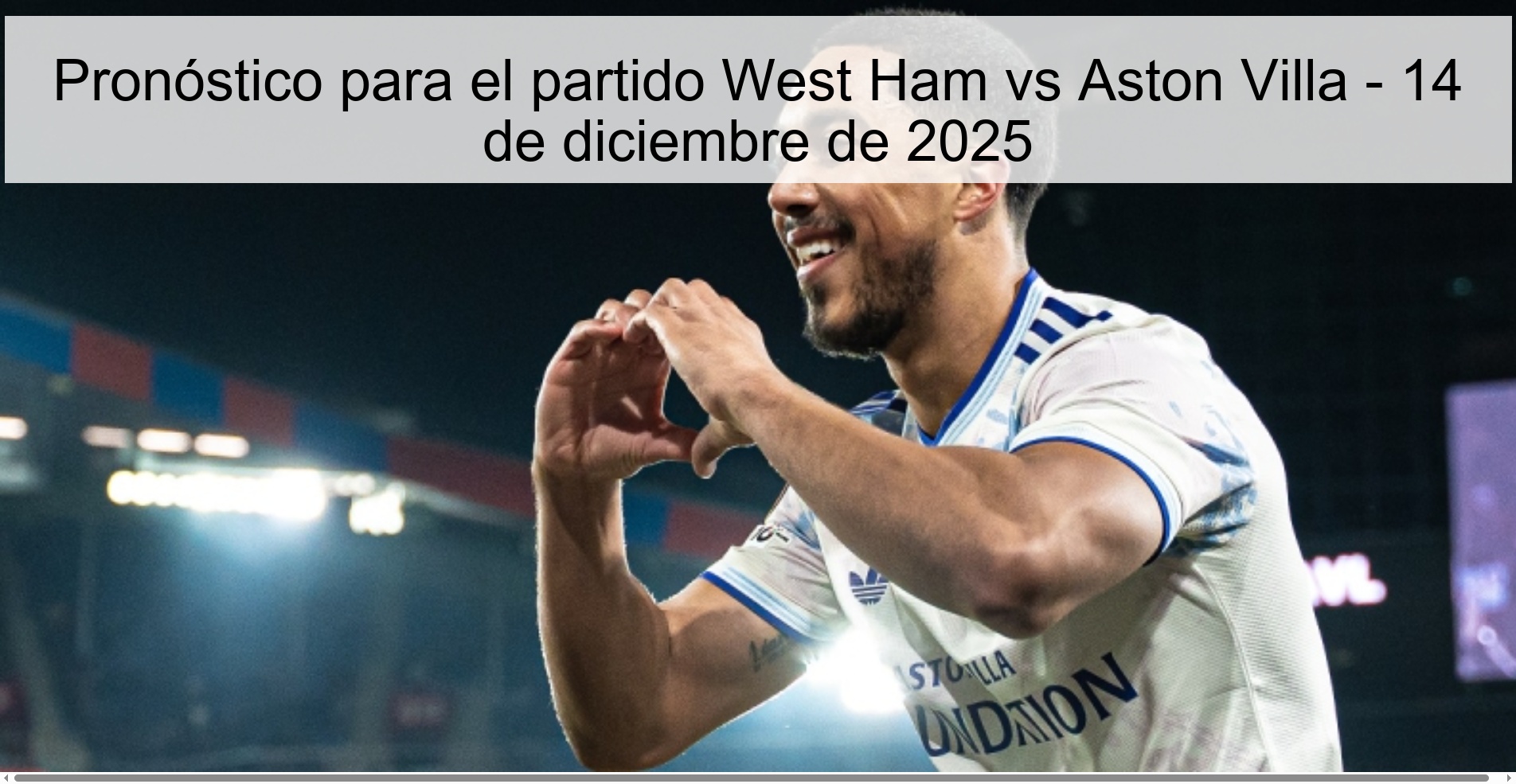 Pronóstico para el partido West Ham vs Aston Villa - 14 de diciembre de 2025