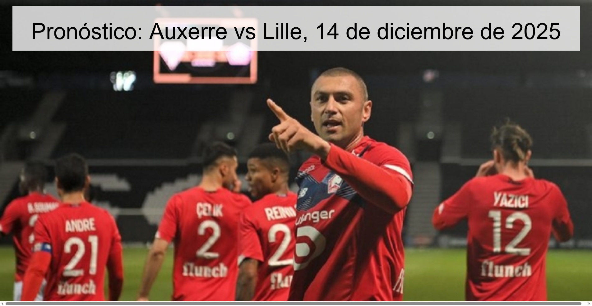 Pronóstico: Auxerre vs Lille, 14 de diciembre de 2025