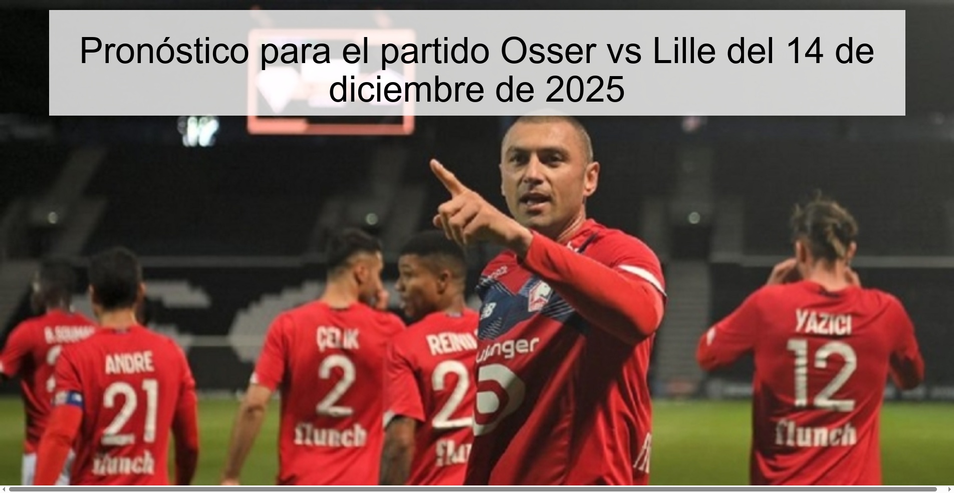 Pronóstico para el partido Osser vs Lille del 14 de diciembre de 2025