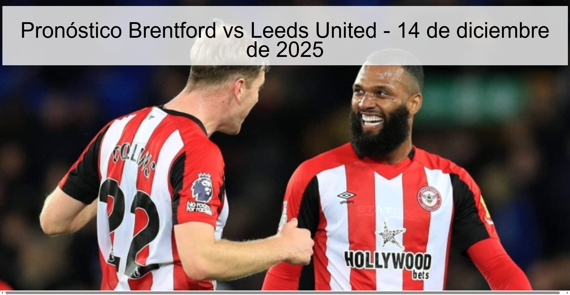 Pronóstico Brentford vs Leeds United - 14 de diciembre de 2025