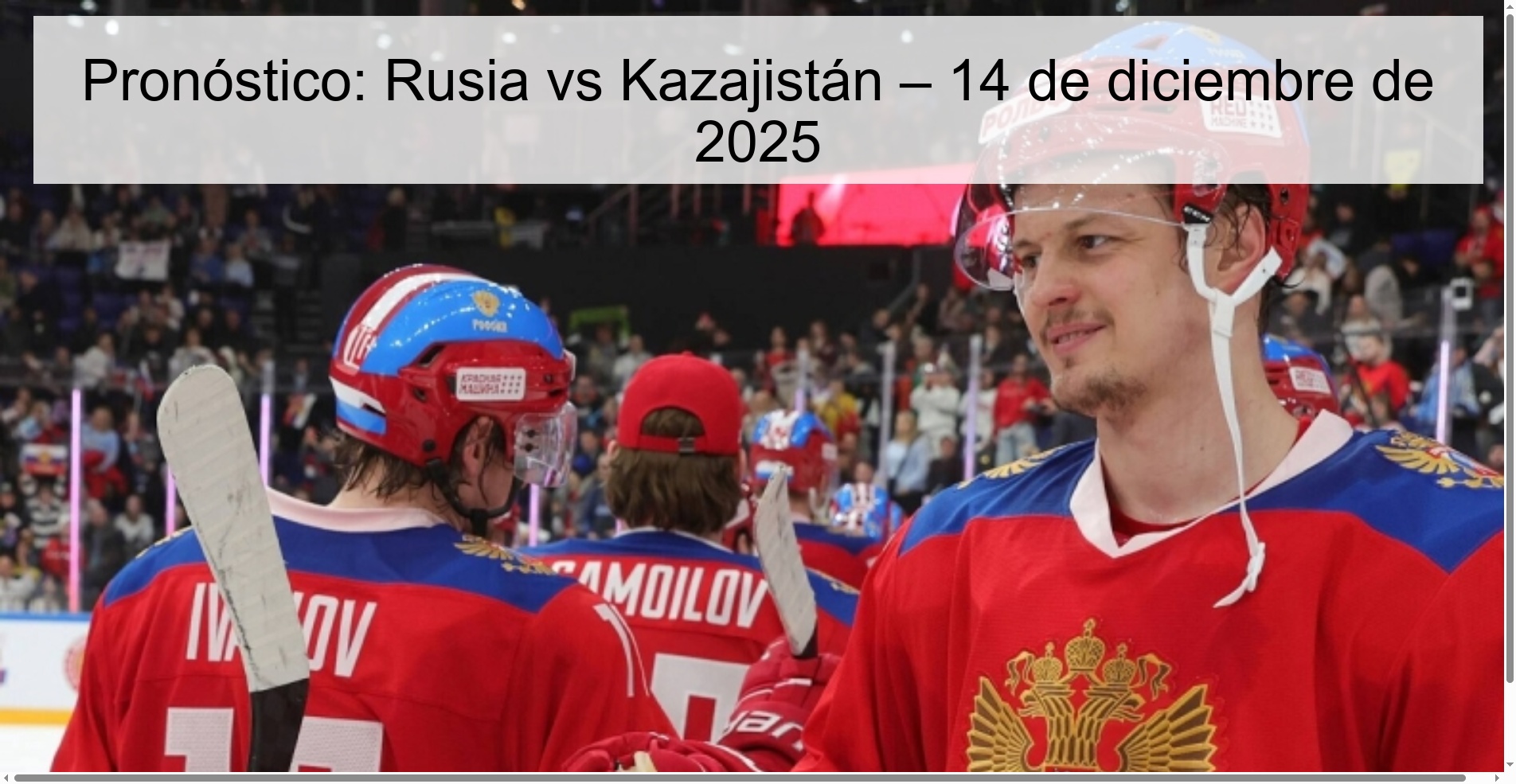 Pronóstico: Rusia vs Kazajistán – 14 de diciembre de 2025