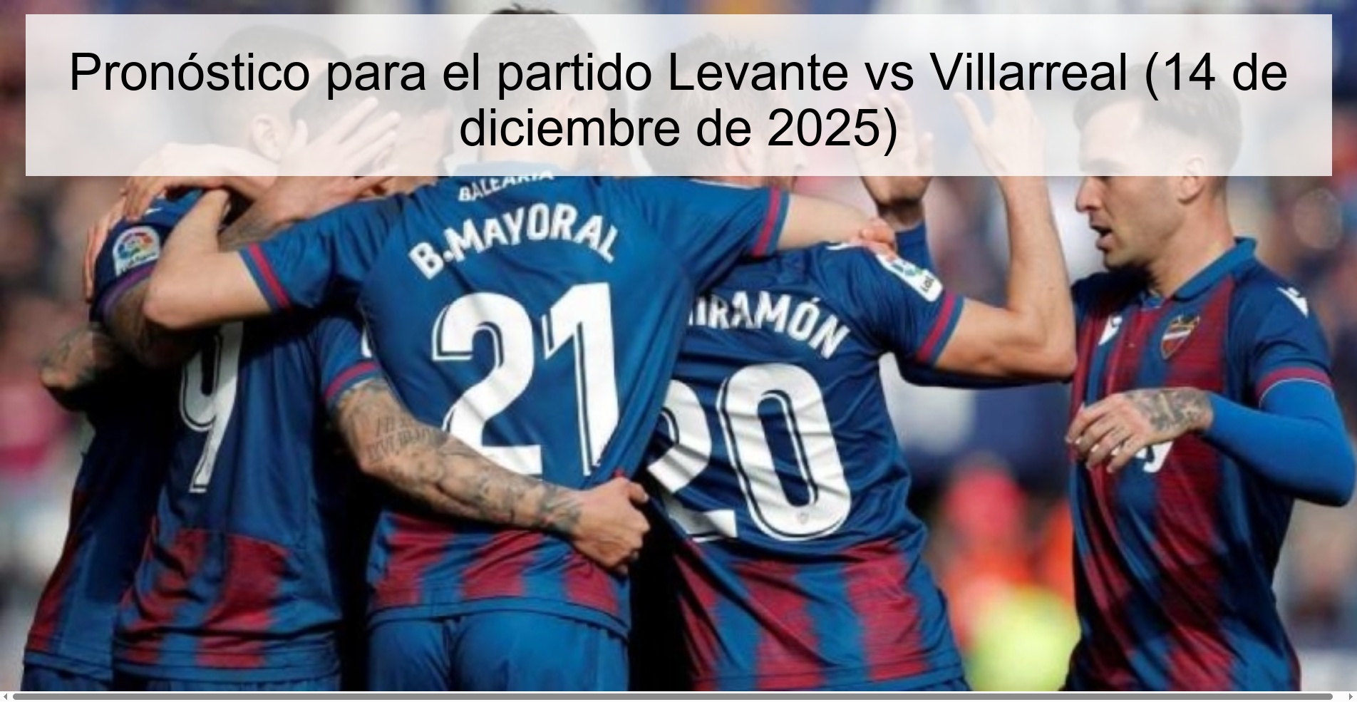 Pronóstico para el partido Levante vs Villarreal (14 de diciembre de 2025)