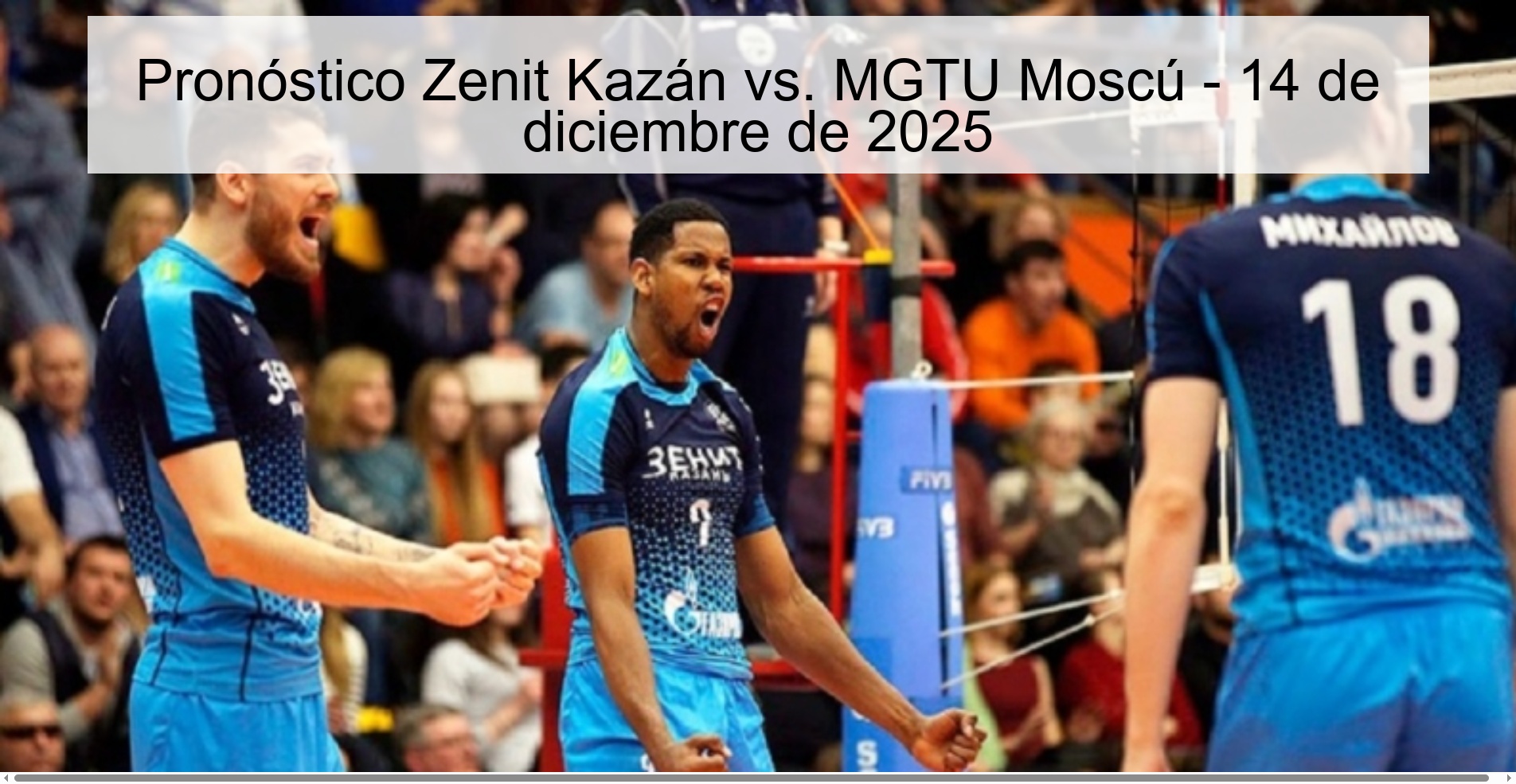 Pronóstico Zenit Kazán vs. MGТU Moscú - 14 de diciembre de 2025