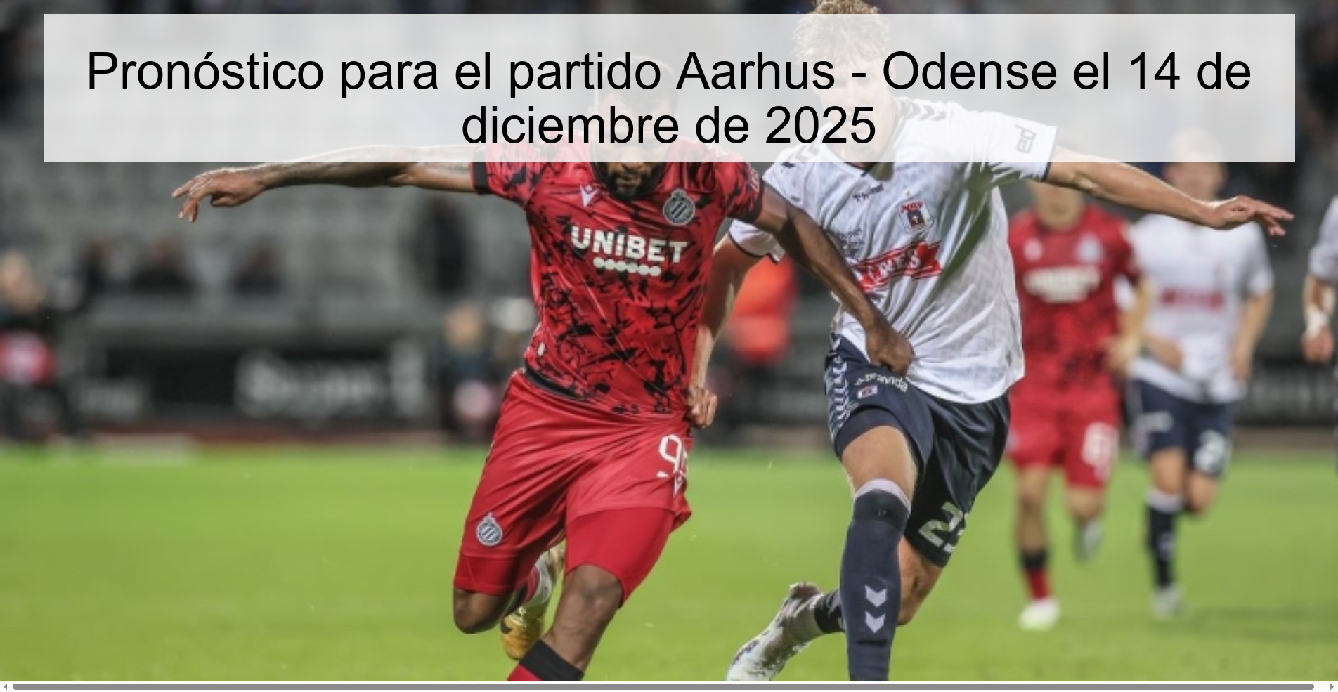 Pronóstico para el partido Aarhus - Odense el 14 de diciembre de 2025