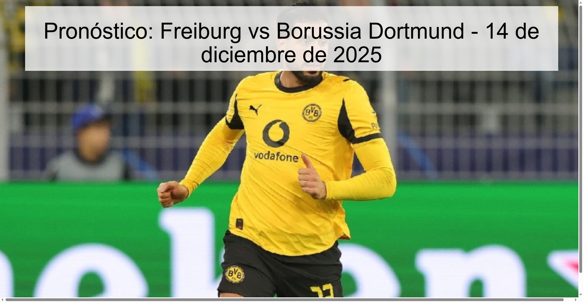 Pronóstico: Freiburg vs Borussia Dortmund - 14 de diciembre de 2025