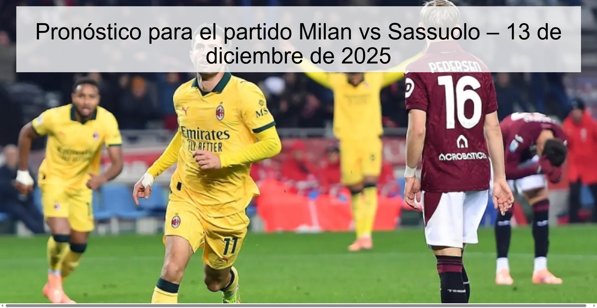 Pronóstico para el partido Milan vs Sassuolo – 13 de diciembre de 2025