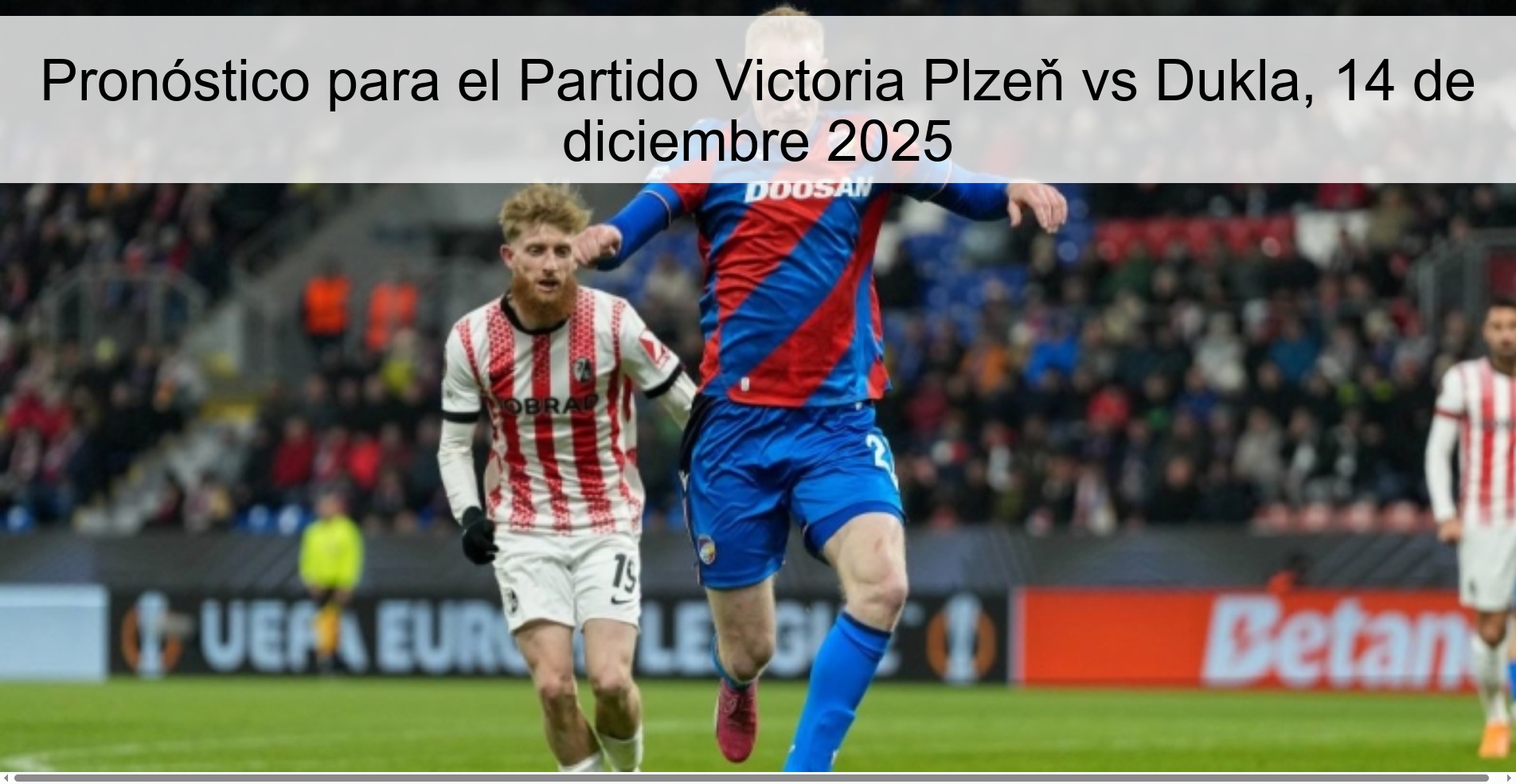 Pronóstico para el Partido Victoria Plzeň vs Dukla, 14 de diciembre 2025