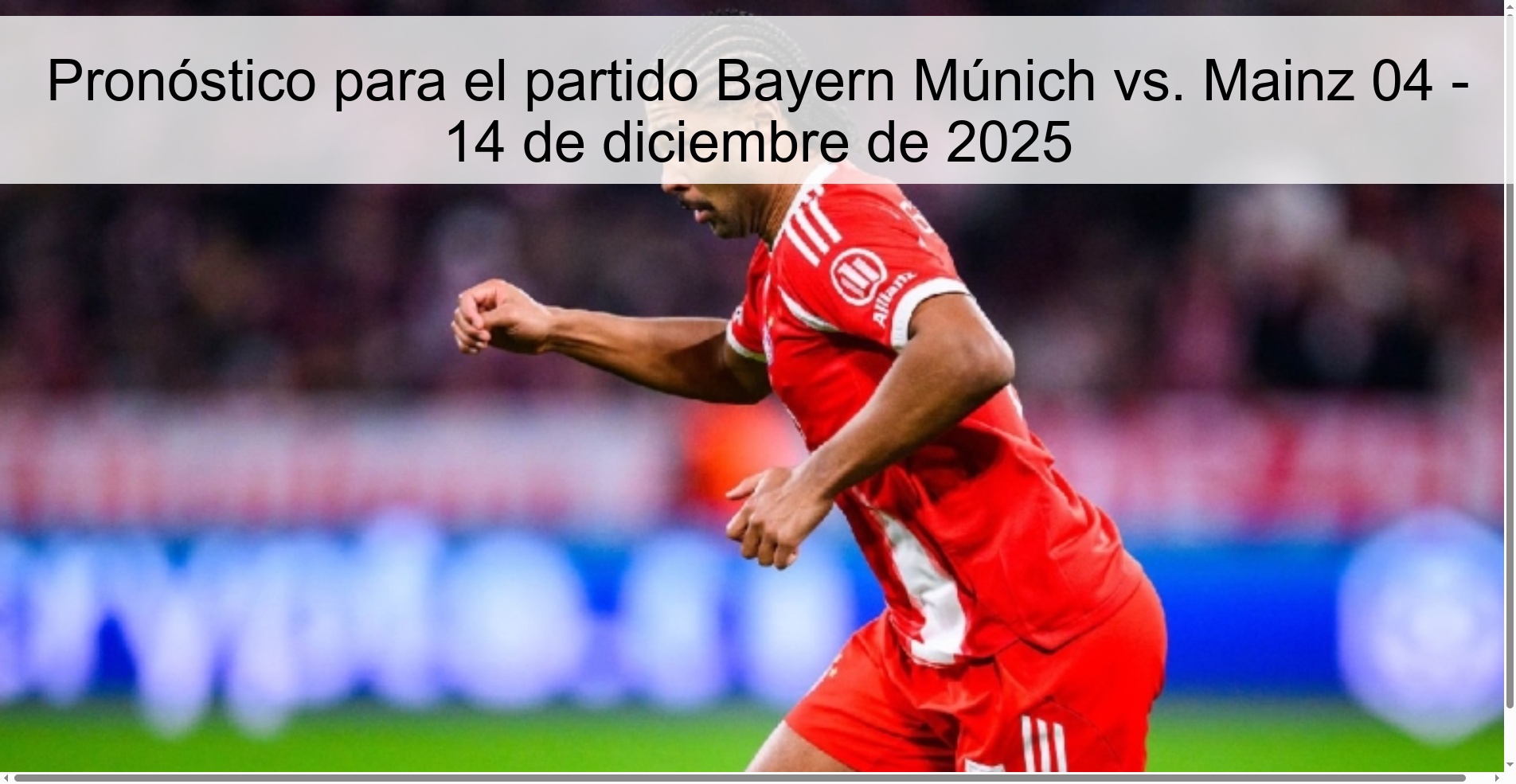 Pronóstico para el partido Bayern Múnich vs. Mainz 04 - 14 de diciembre de 2025