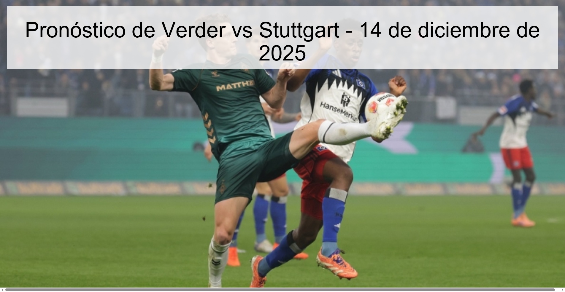 Pronóstico de Verder vs Stuttgart - 14 de diciembre de 2025