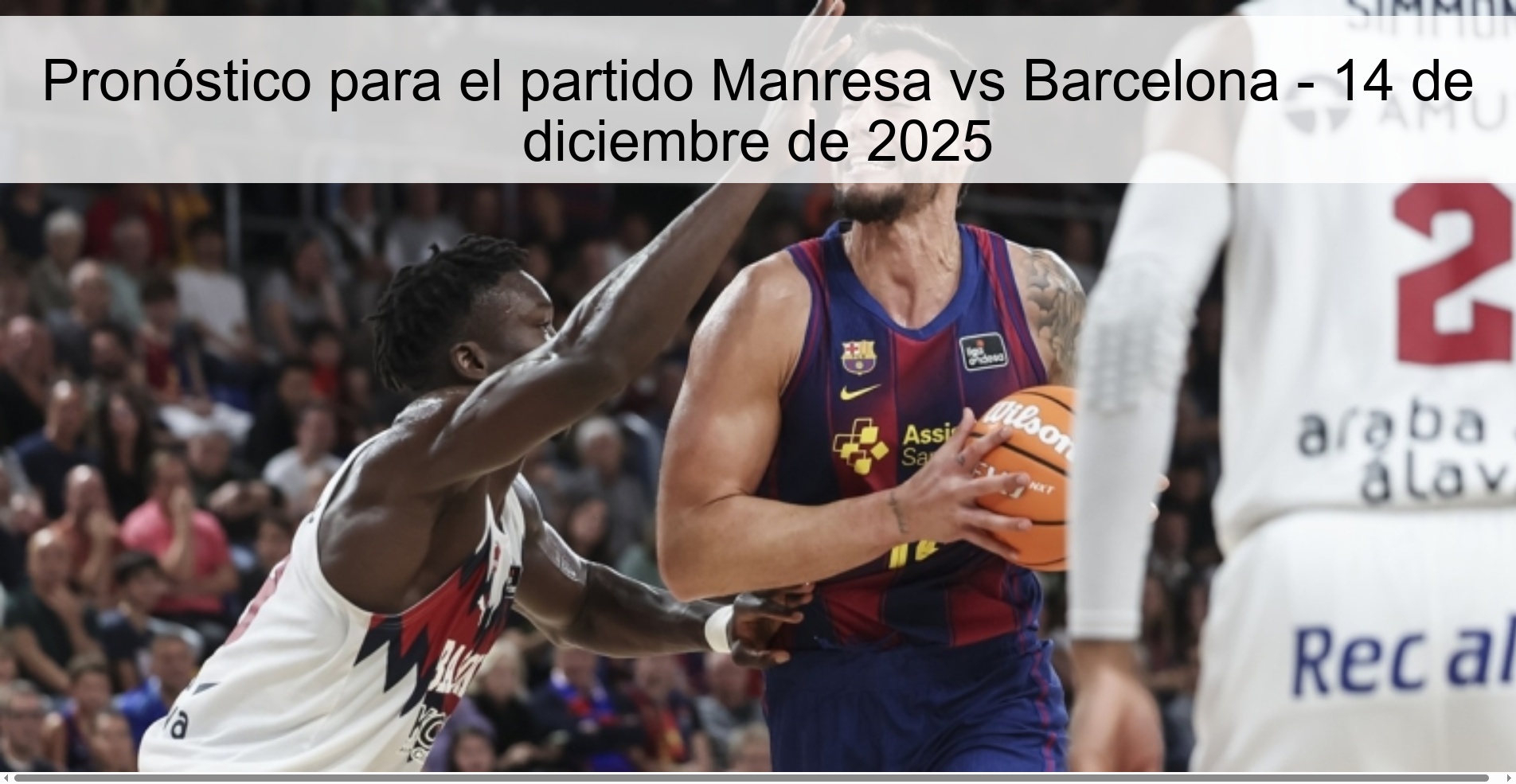 Pronóstico para el partido Manresa vs Barcelona - 14 de diciembre de 2025
