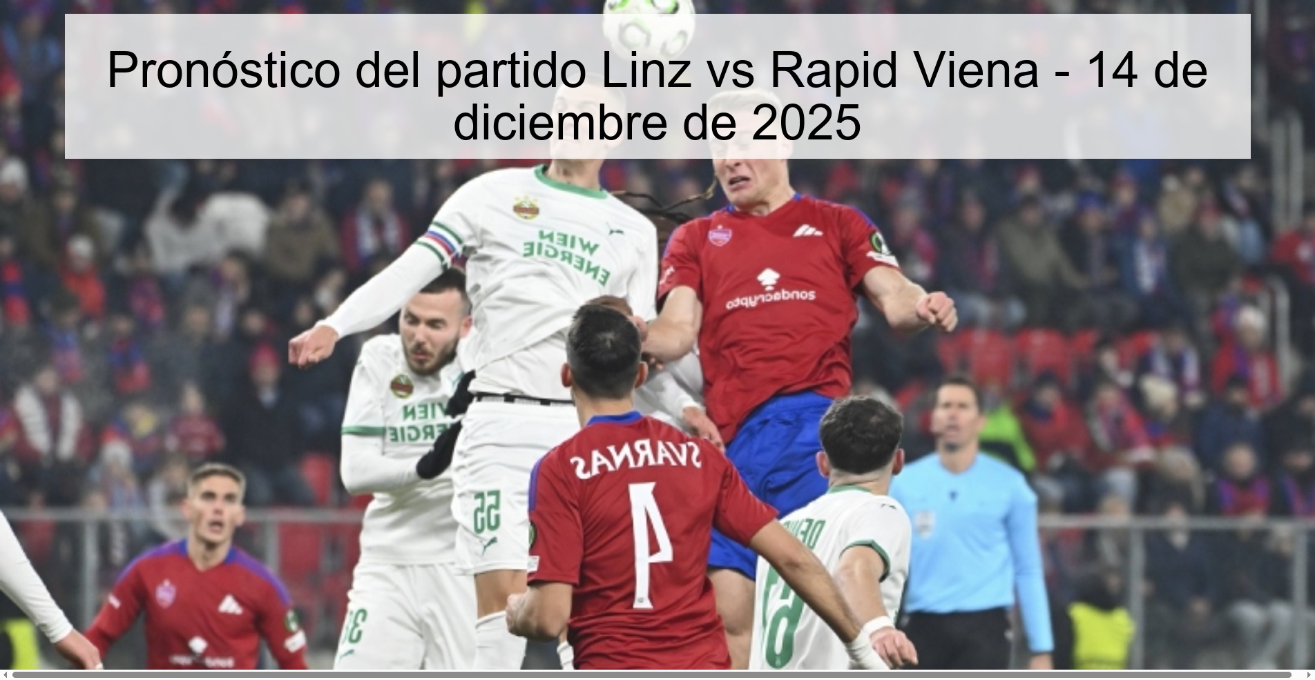 Pronóstico del partido Linz vs Rapid Viena - 14 de diciembre de 2025